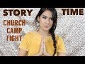 STORYTIME: CHURCH CAMP FIGHT