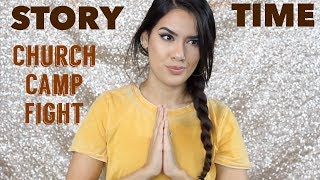 STORYTIME: CHURCH CAMP FIGHT