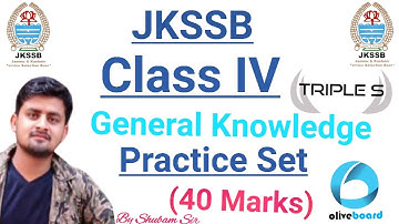 General Knowledge - 40 Marks - Practice Set 3 for JKSSB CLASS IV Previous Year Paper by Shubham Sir