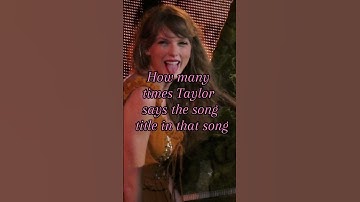 How many times Taylor says the song title in that song #swifties #taylorswift #fypシ #blowup #ts #fyp