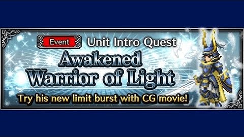 FFBE - Unit Intro Quest - Awakened Warrior of Light