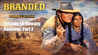 Branded TV Series (1965 - 1966) - Season 2 Episode 14: Romany Roundup: Part 2 4K