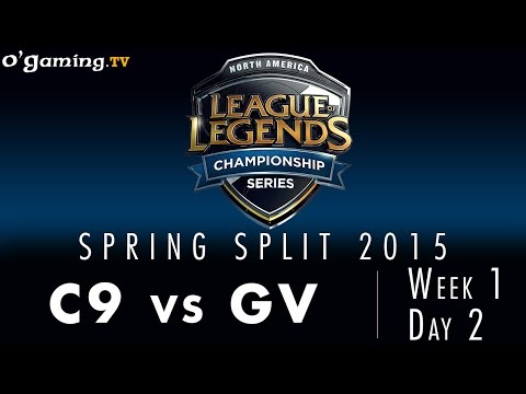 LCS NA Spring 2015 - W1D2 - C9 vs GV