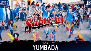 LA SABROSA BANDA SHOW - YUMBADA (VIDEO OFICIAL) 4K