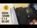 Sigma 105mm f/1.4 DG ART lens review with samples (Full-frame & APS-C)