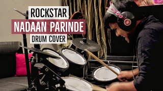 Video thumbnail of "Rockstar - Nadaan Parinde (Drum Cover) Parth Saini | Roland TD 1 DMK"