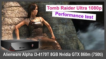 Alienware Alpha R1 i3 8GB - Tomb Raider 2013 Benchmark Test 1080p Ultra - 750ti / 860m