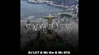 sequência da 3 stars dj lx7 slowed