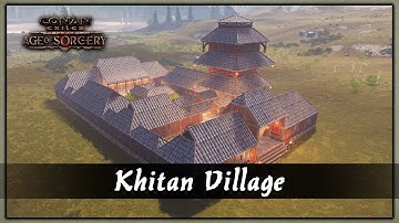 HOW TO BUILD A KHITAN VILLAGE [SPEED BUILD] - CONAN EXILES