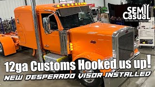 Custom Visor install  Peterbilt 589