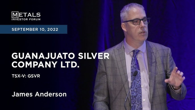 James Anderson of Guanajuato Silver Company presents at the Metals Investor Forum, Sep. 9-10, 2022 James Anderson of Guanajuato Silver Company presents at the Metals Investor Forum, Sep. 9-10, 2022