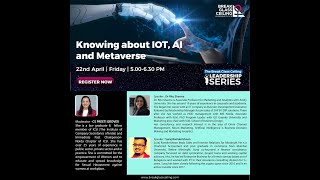 Knowing about IOT, AI and Metaverse (22nd April 2022)