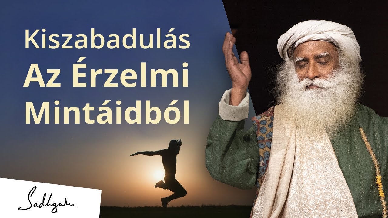 Hogyan lehet felülkerekedni a kényszeres érzelmi mintákon? | Sadhguru