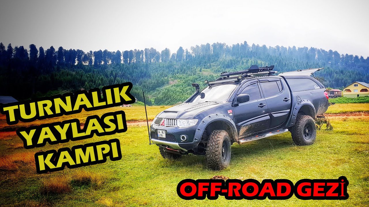 Turnalık yaylası Off-road gezisi ve çadır kampımız