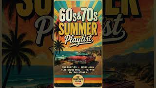 60s & 70s Summer Road Trip Playlist ☀️?