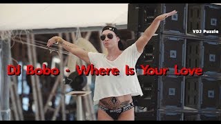 DJ Bobo - Where Is Your Love (Igor Frank Remix) clip 2K19 ★VDJ Puzzle★