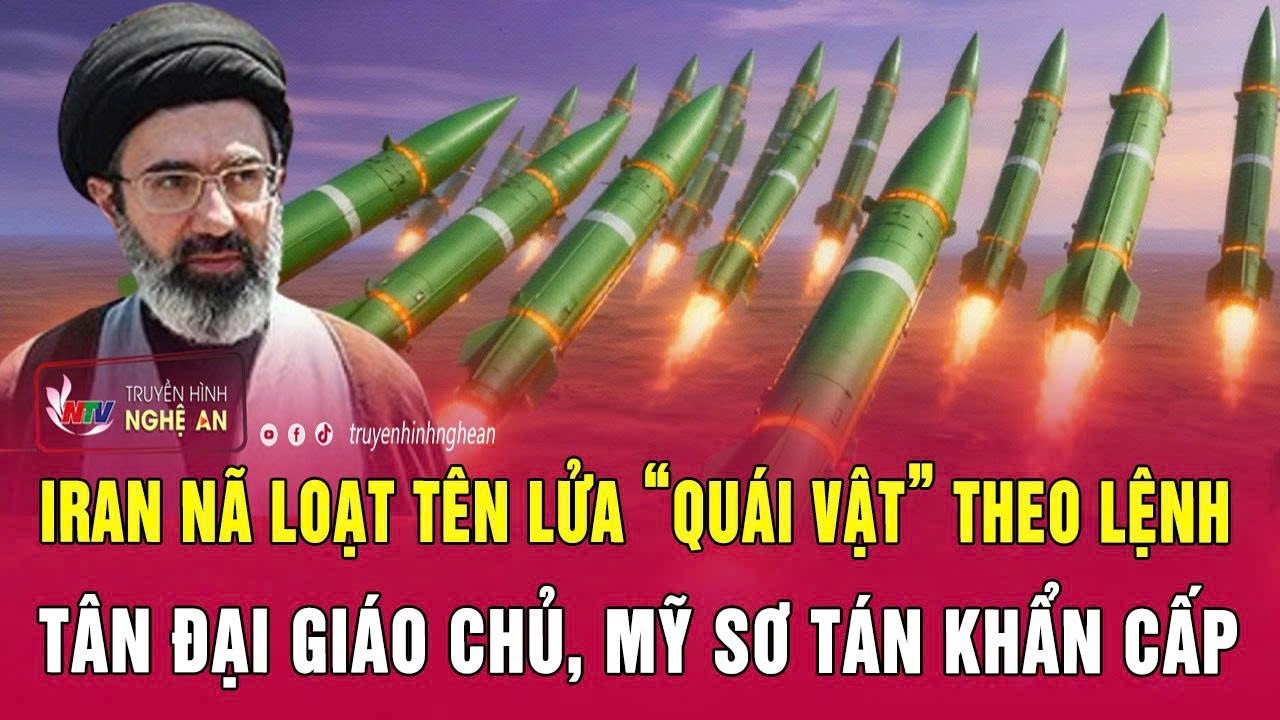 Cập nhật Iran-Mỹ 9/3: Iran nã loạt tên lửa “quái vật” theo lệnh tân Đại giáo chủ, Mỹ sơ tán khẩn cấp