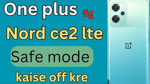 One plus Nord ce2 lte 5g ka safe mode kaise band karen | how to remove safe mode✅
