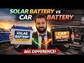 Difference Between Solar Battery And Car Battery