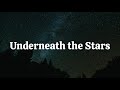 Underneath The Stars Underneath The Stars Lyrics New English Song New English Songs 2025 New Underneath The Stars Underneath The Stars Lyrics New English Song New English Songs 2025 New