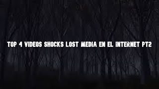 Top 4 Videos Shocks Lost Media En El Internet Parte 2