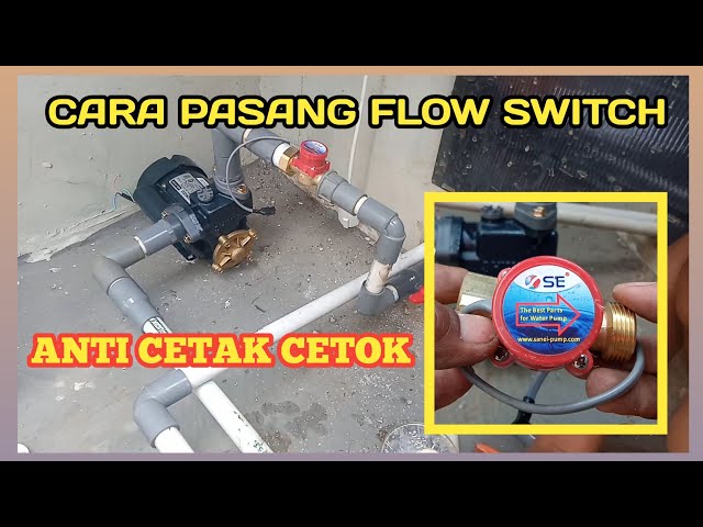Cara Pasang Flow Switch / Otomatis Pompa Air Agar Tidak Cetak Cetek I otomatispompaair I pompaair class=