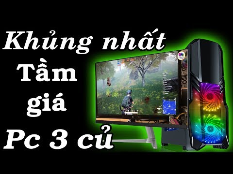 Video Pc gaming 3 củ khủng nhất tầm giá chiến đủ các game hot - youtube