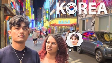 When Desis Go To KOREA For The First Time
