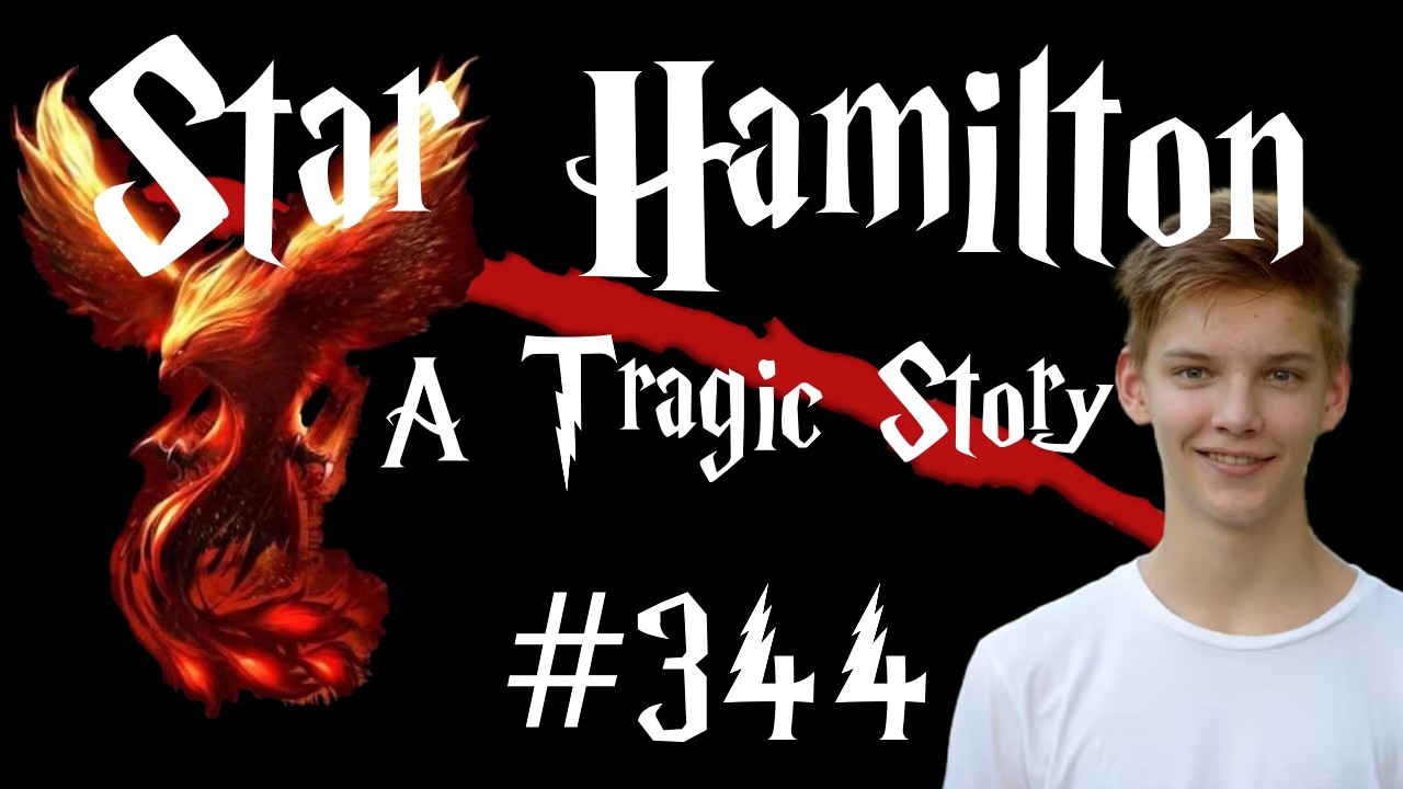 Star Hamilton - A Tragic Story #344