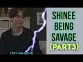 SHINee Savage Moments (PART 3) 🔥🔥🔥