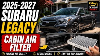 2025-2027 Subaru Legacy Cabin Air Filter Replacement | How To Change the Cabin Filter Subaru Legacy Cabin Filter