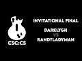 RANDYLADYMAN vs DARKLYGH: CSC:CS Invitational Final FULL REPLAY