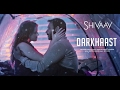 Darkhaast [lyrical] full song | Shivaay | Arijit Singh | Sunidhi Chauhan