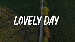 Bill Withers - Lovely Day (Lyrics)