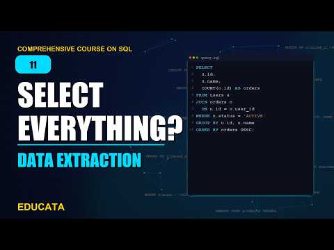 11. SELECT Statement | Comprehensive Course on SQL
