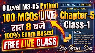 O Level M3-R5 Python Chapter 5 | 100 Important MCQs 🔥 Class 1 | 100% Exam Based Questions|