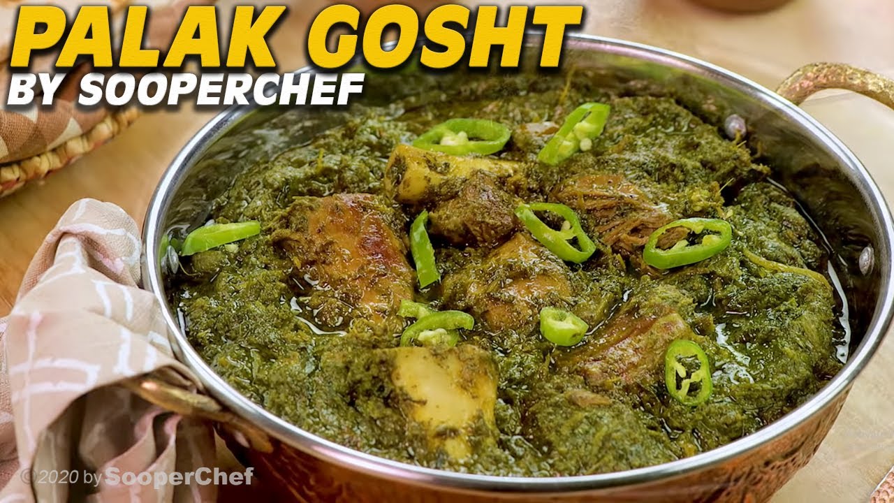 Palak Gosht Recipe | Restaurant Style Palak Gosht | SooperChef