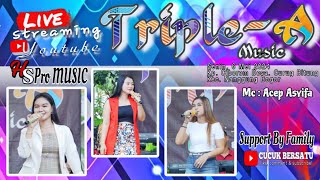 🔴 LIVE STREAMING || HsPro music { TRIPLE-A Musik } cibeureum nanggung siang