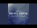 Brave shine english version