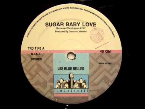 LES BLUE BELLES - sugar baby love - 1990 (12inch)