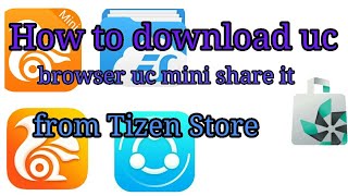 How to download uc browser uc mini share it  from Tizen Store screenshot 5