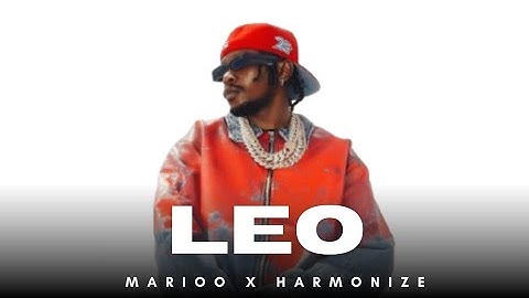 Marioo X Harmonize - Leo (Official Music Video)