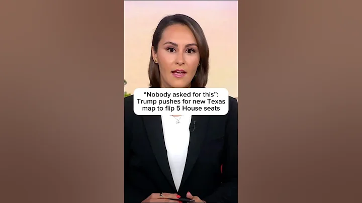 'Nobody asked for this': Trump pushes for new Texas map to flip 5 house seats