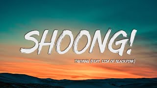 TAEYANG - ‘Shoong! (feat. LISA of BLACKPINK)’ Lyrics [Korean Lyrics /Han/가사]