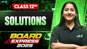 Solutions in 45 Mins | CBSE Class 12th Chemistry Chapter-1 Revision | Board Exam Preparation 2025