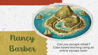 Can you escape rehab? Case based learning using an online escape room