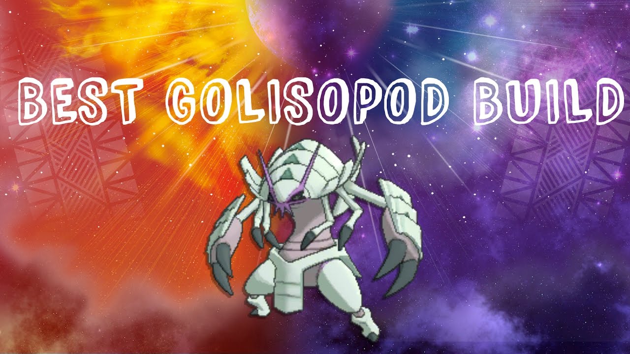 Best Golisopod Build (Pokemon Sun and Moon)