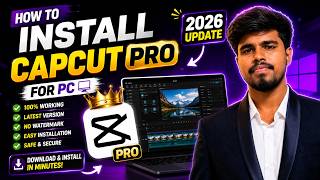 CapCut Pro for PC Download & Install (2026) | 100% Working Guide