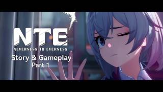Neverness to Everness (NTE) Part 1 - Main Story & Gameplay [4K PC Widescreen]