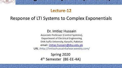 Lecture 12 Response of LTI Systems to Complex Exponentials